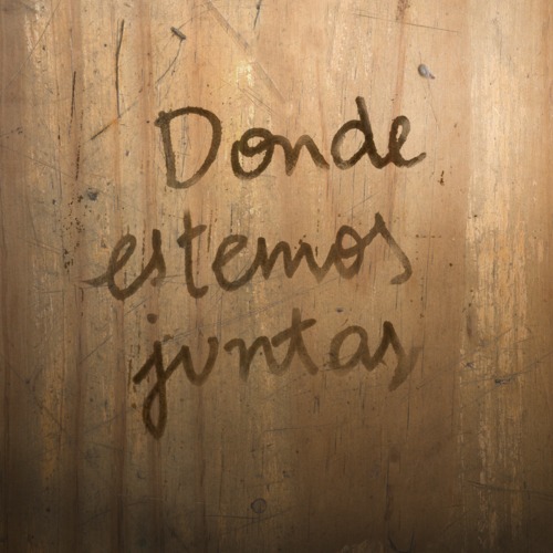 DONDE ESTEMOS JUNTAS